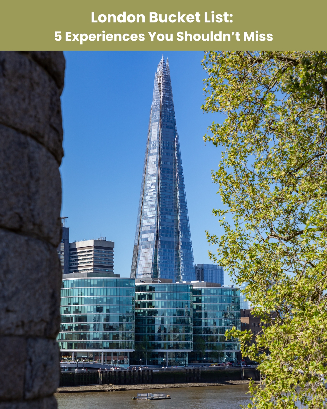 London Bucket List: 5 Experiences You Shouldn’t Miss