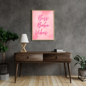 Boss Babe Vibes Wall Art - Digital Download