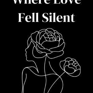 Begin reading Where Love Fell Silent